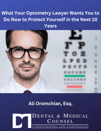 What Your Optometry Lawyer Wants You to Do Now to Protect Yourself in the Next 10 Years